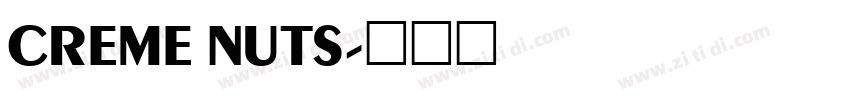 CREME NUTS字体转换